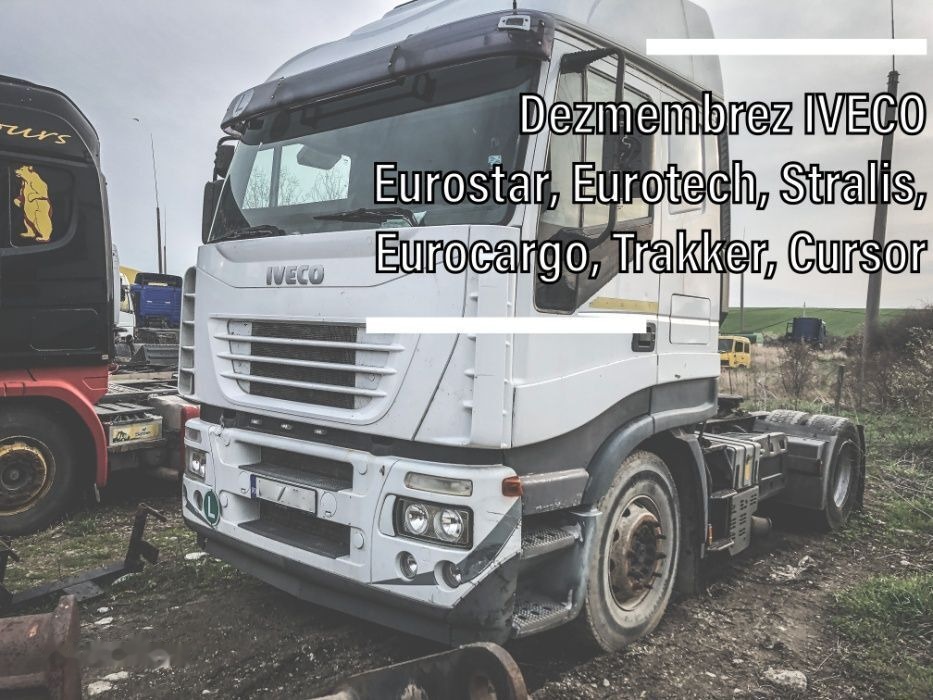 Piese Dezmembrari IVECO Eurostar Eurotech Stralis Eurocargo Trak - Запчасти для Грузовиков: фото 1 Piese Dezmembrari IVECO Eurostar Eurotech Stralis Eurocargo Trak - Запчасти для Грузовиков: фото 1